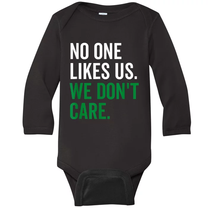 No One Likes Us We Don't Care Philadelphia Philly Fan Baby Long Sleeve Bodysuit