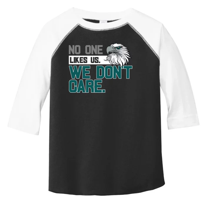 No One Likes Us We Don't Care Football Fan Toddler Fine Jersey T-Shirt