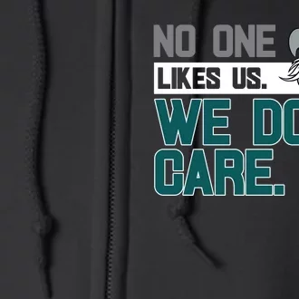 No One Likes Us We Don't Care Football Fan Full Zip Hoodie