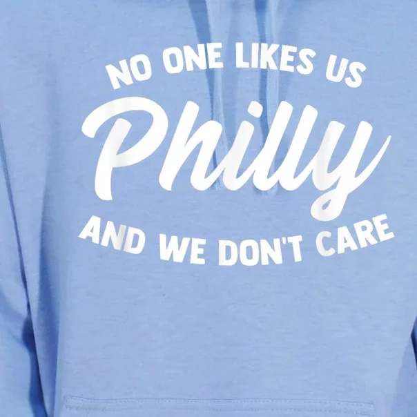 No One Likes Us We Don't Care Philadelphia Philly Fan Unisex Surf Hoodie