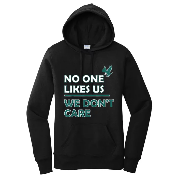 No One Likes Us We Don't Care Funny Philadelphia Philly Fan Women's Pullover Hoodie