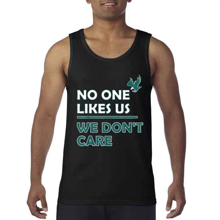 No One Likes Us We Don't Care Funny Philadelphia Philly Fan Tank Top