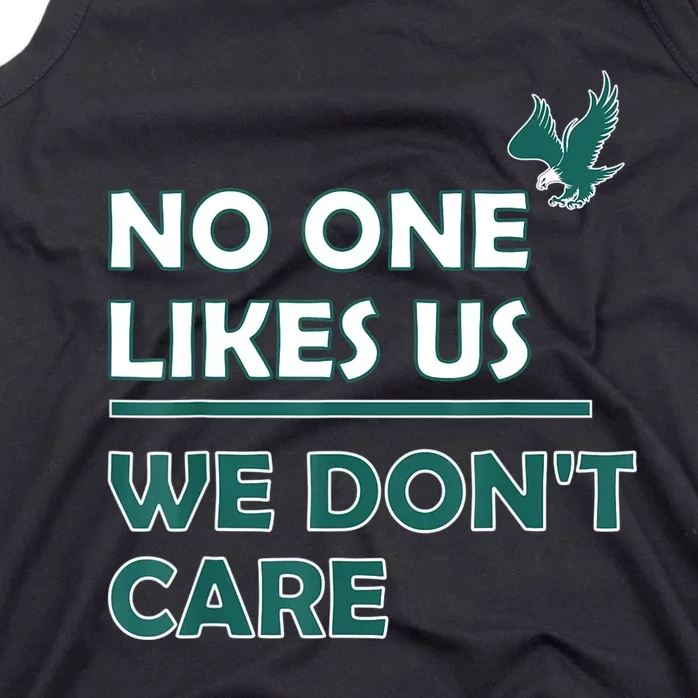 No One Likes Us We Don't Care Funny Philadelphia Philly Fan Tank Top