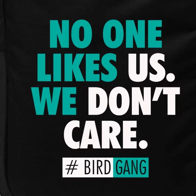 No One Likes Us We Don't Care Philly Bird Gang Football Impact Tech Backpack