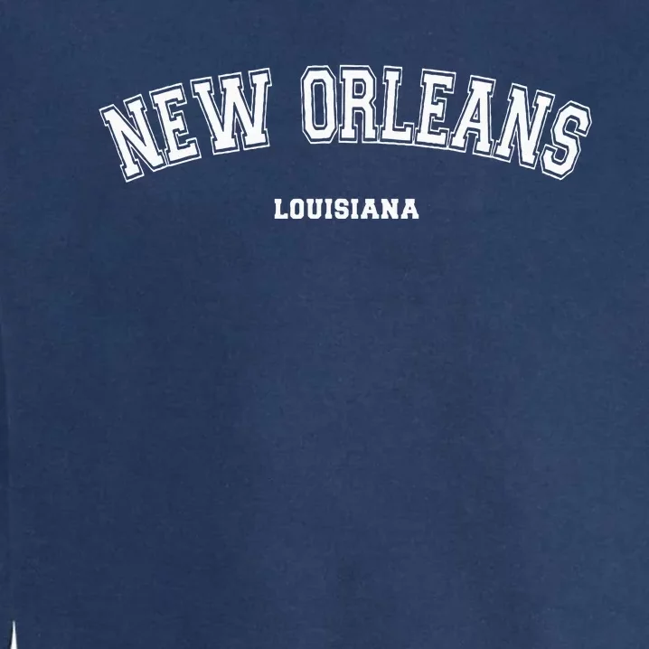 New Orleans Louisiana Garment-Dyed Sweatshirt