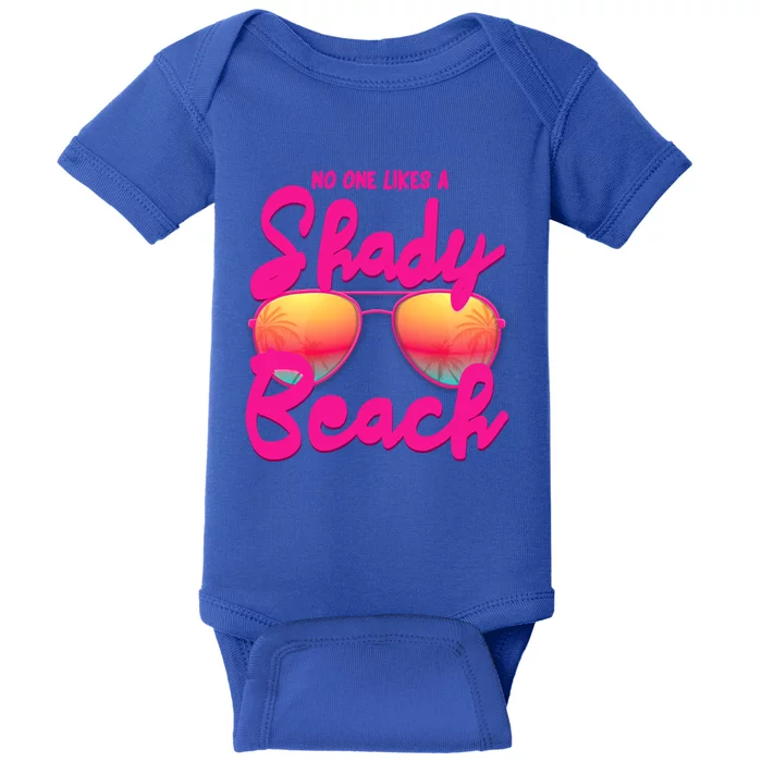 No One Like A Shady Beach And Vacay Mode Traveling Surfing Gift Baby Bodysuit