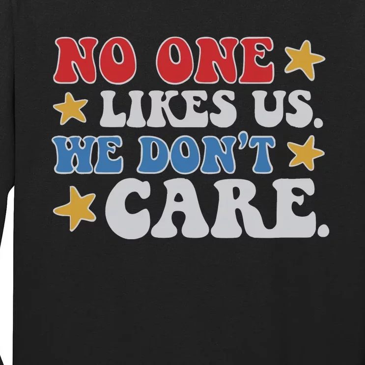 No One Likes Us Usa Stars Tall Long Sleeve T-Shirt