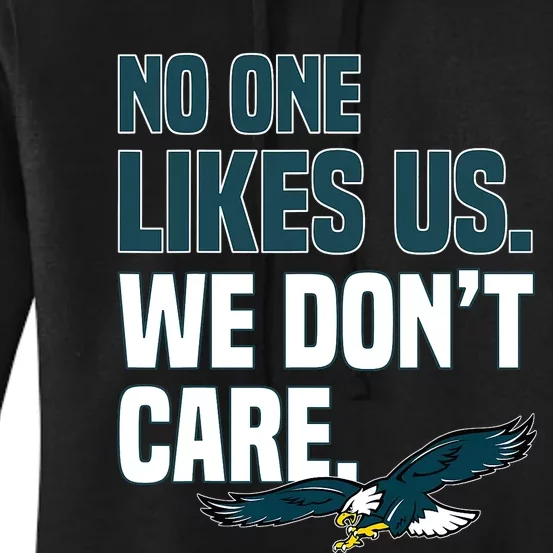 No One Likes Us We Don't Care Philadelphia Philly Fan Women's Pullover Hoodie