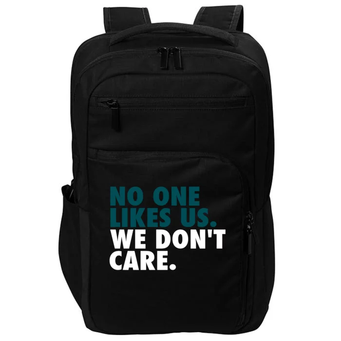 No One Likes Us We Don't Care Philadelphia Philly Fan Impact Tech Backpack