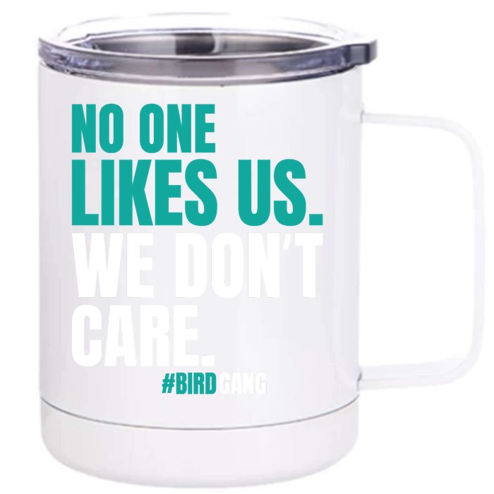 No One Likes Us We Don't Care Vintage Motivational Philly Front & Back 12oz Stainless Steel Tumbler Cup