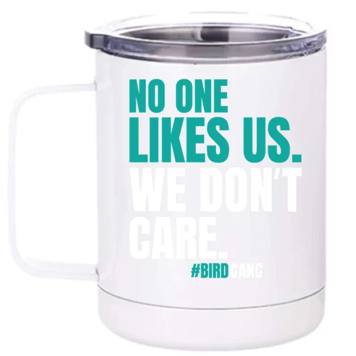 No One Likes Us We Don't Care Vintage Motivational Philly Front & Back 12oz Stainless Steel Tumbler Cup