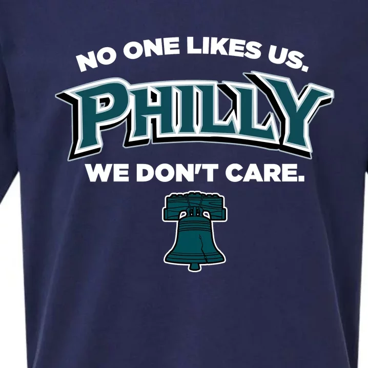 No One Likes Us We Don't Care Philly Philadelphia Sueded Cloud Jersey T-Shirt