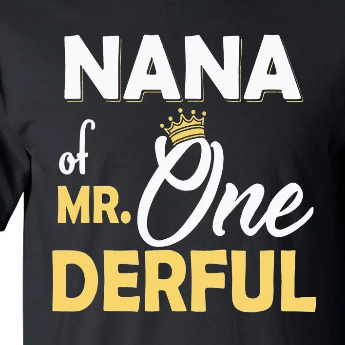 Nana of Mr One Derful Party Matching Family 1st Birthday Tall T-Shirt