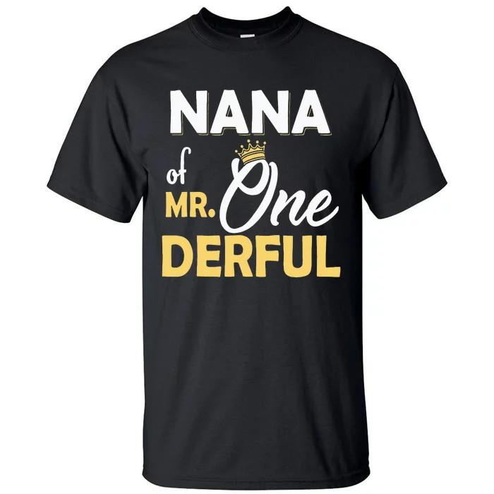 Nana of Mr One Derful Party Matching Family 1st Birthday Tall T-Shirt