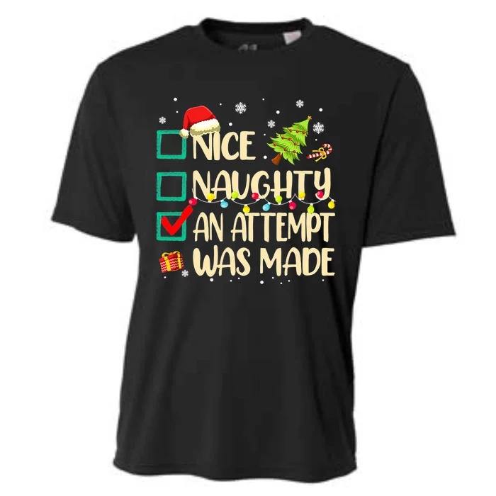 Naughty Or Nice Funny An Attempt Was Made Christmas Cooling Performance Crew T-Shirt