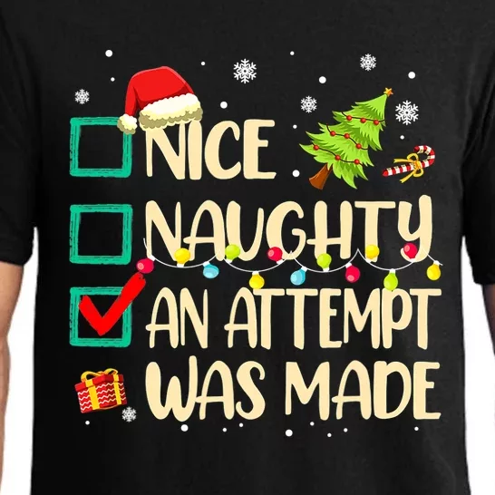 Naughty Or Nice Funny An Attempt Was Made Christmas Pajama Set