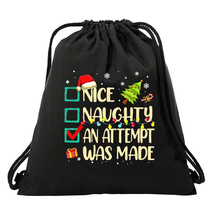 Naughty Or Nice Funny An Attempt Was Made Christmas Drawstring Bag