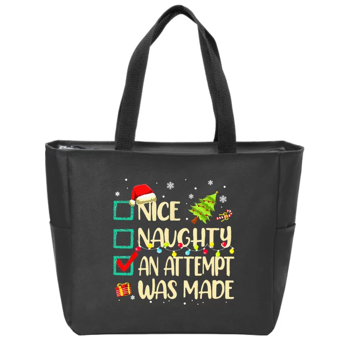 Naughty Or Nice Funny An Attempt Was Made Christmas Zip Tote Bag