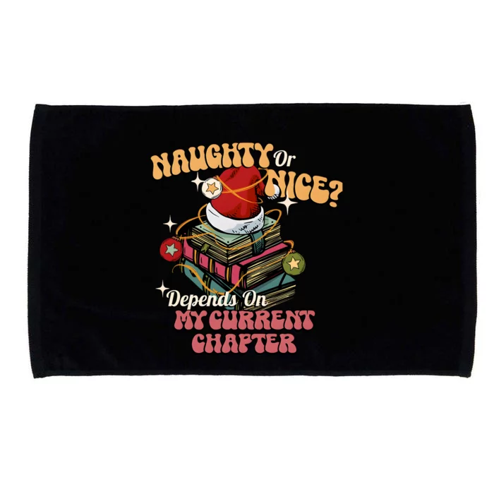 Naughty Or Nice Depends On My Current Chapter Christmas Bookish Microfiber Hand Towel