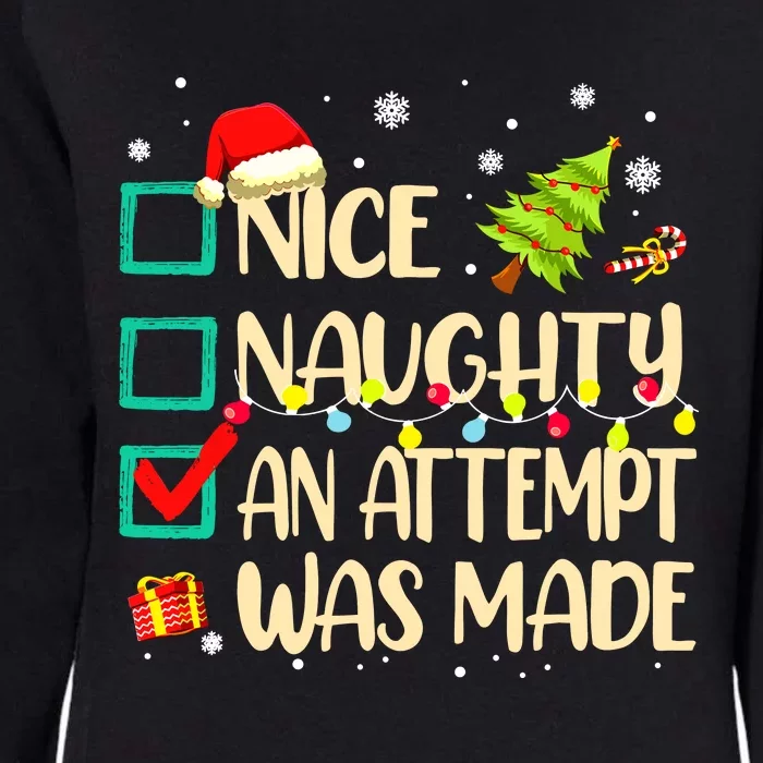 Naughty Or Nice Funny An Attempt Was Made Christmas Womens California Wash Sweatshirt