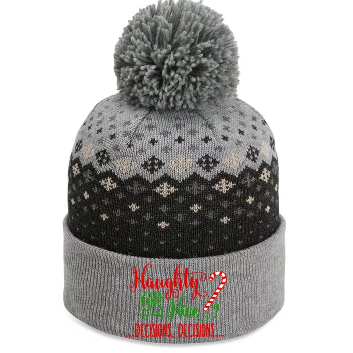 Naughty Or Nice Decisions Decisions Funny Christmas Xmas Meaningful Gift The Baniff Cuffed Pom Beanie