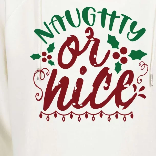 Naughty Or Nice Christmas Holiday Festive Womens Funnel Neck Pullover Hood