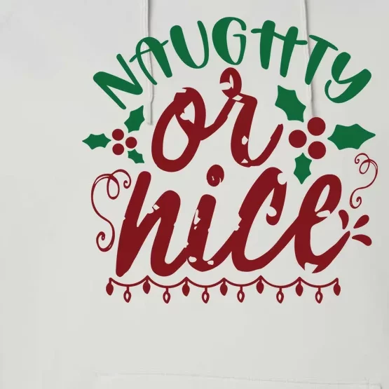 Naughty Or Nice Christmas Holiday Festive Performance Fleece Hoodie