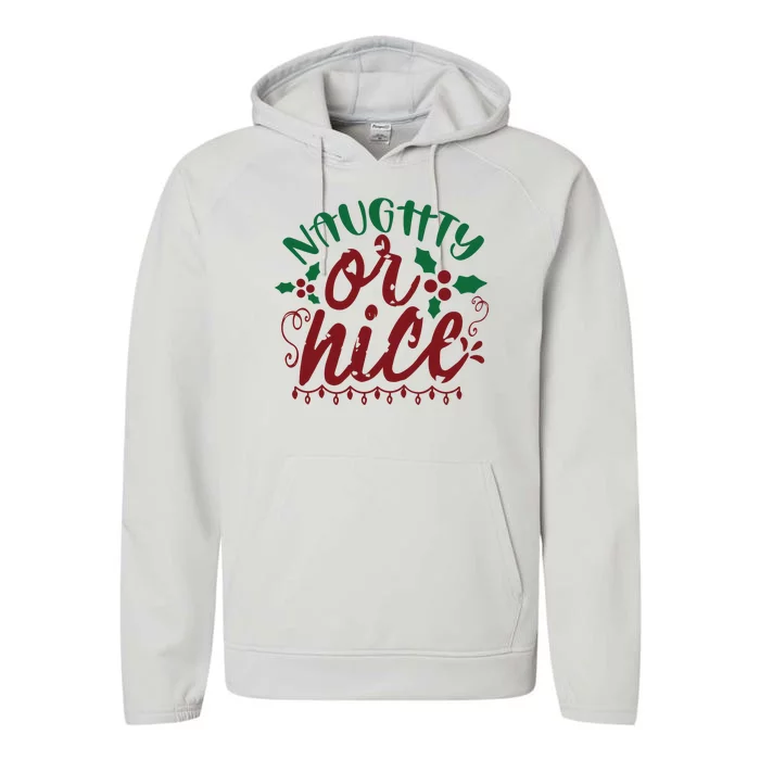 Naughty Or Nice Christmas Holiday Festive Performance Fleece Hoodie