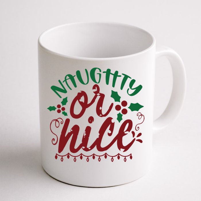 Naughty Or Nice Christmas Holiday Festive Coffee Mug