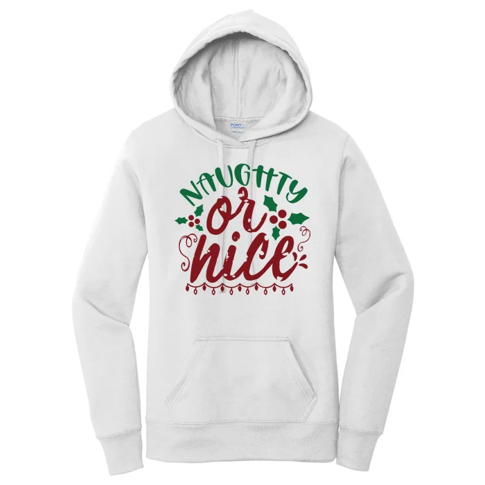 Naughty Or Nice Christmas Holiday Festive Women's Pullover Hoodie