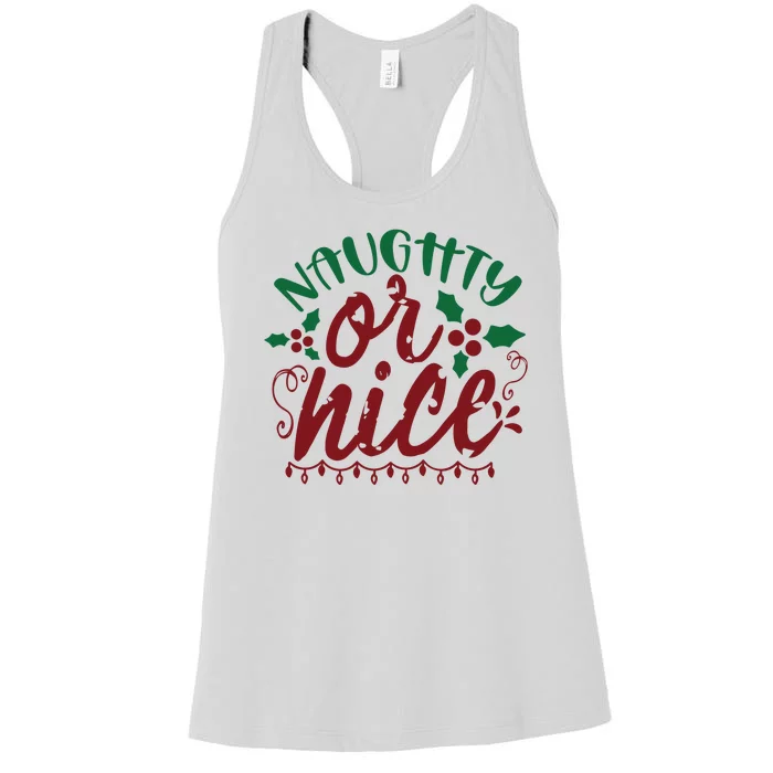 Naughty Or Nice Christmas Holiday Festive Women's Racerback Tank