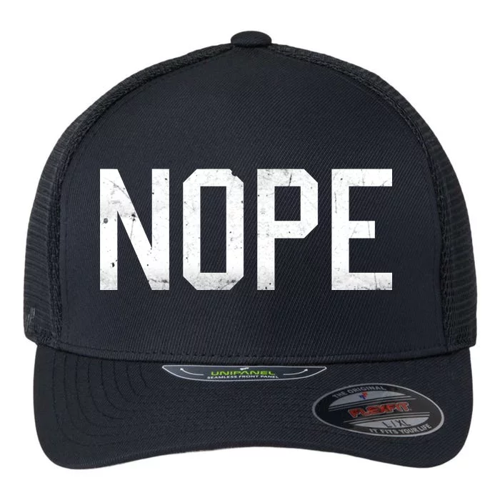 NOPE Funny Meme Flexfit Unipanel Trucker Cap