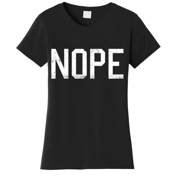 NOPE Funny Meme Women's T-Shirt