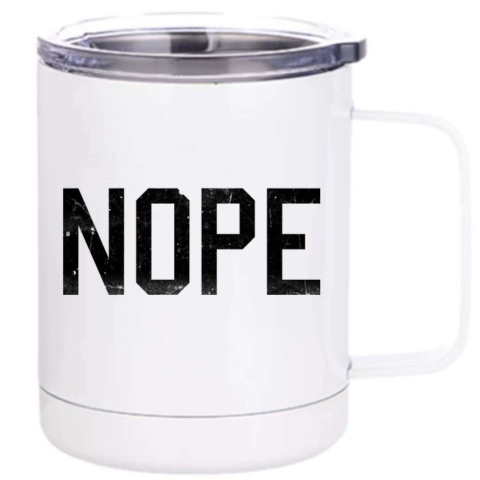 NOPE Funny Meme Front & Back 12oz Stainless Steel Tumbler Cup