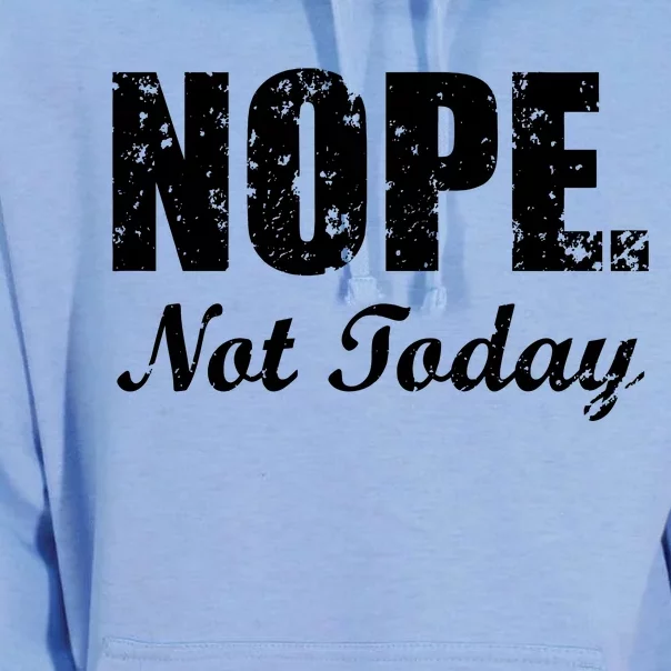 Nope Not Today Unisex Surf Hoodie