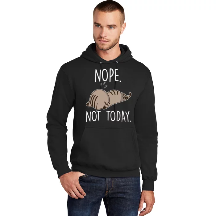 Nope Not Today Funny Lazy Cat Hoodie