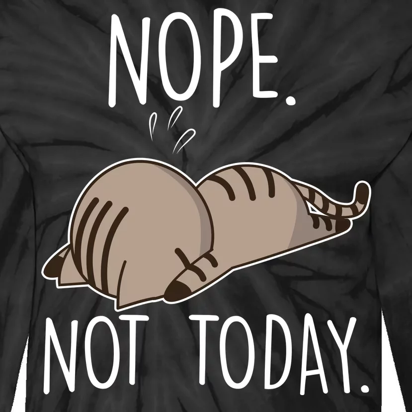 Nope Not Today Funny Lazy Cat Tie-Dye Long Sleeve Shirt