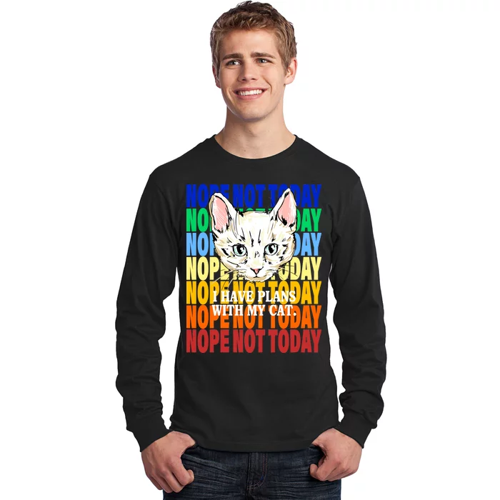 Nope Not Today I Have Plans With My Cat Long Sleeve Shirt