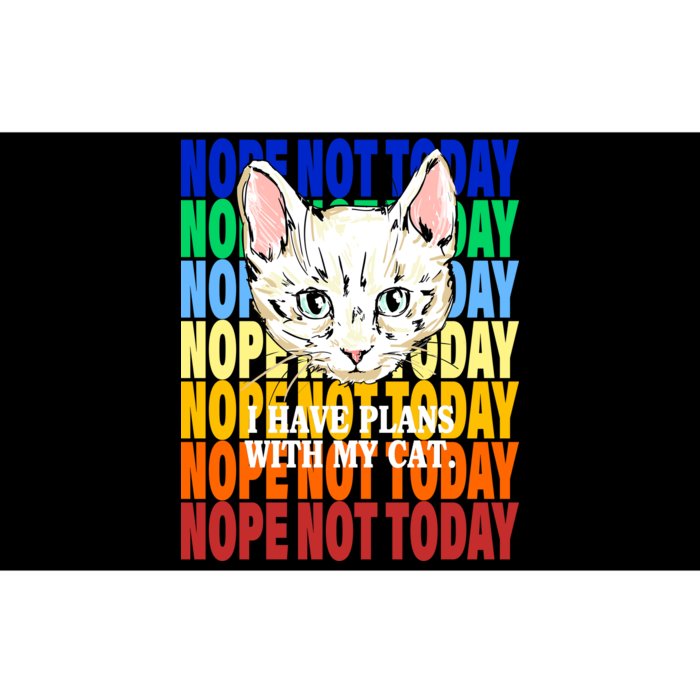 Nope Not Today I Have Plans With My Cat Bumper Sticker