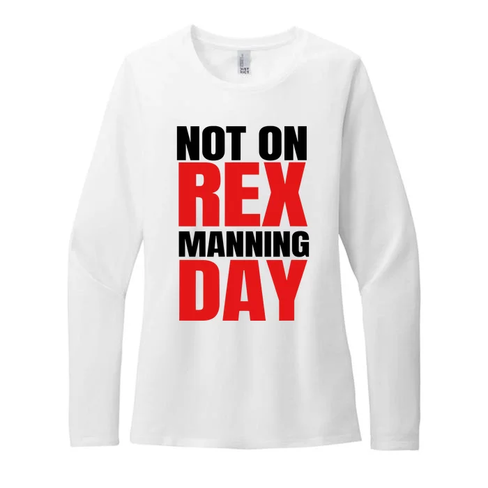 Not On Rex Manning Day Loves Funny Quote Raglan Womens CVC Long Sleeve Shirt