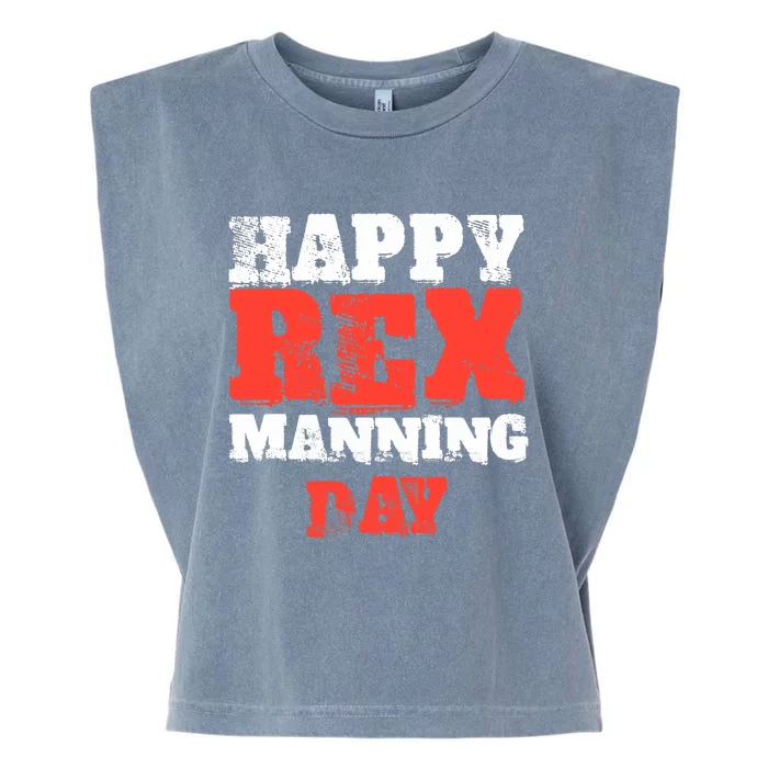 Not On Rex Manning Day loves Funny Quote Garment-Dyed Women's Muscle Tee