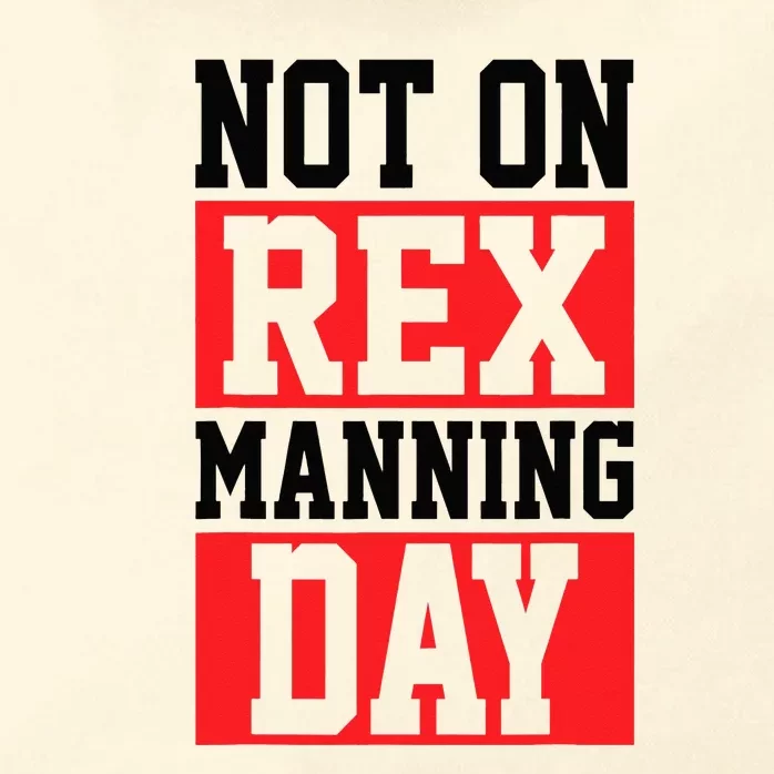 Not On Rex Manning Day Loves Retro Quote Zip Tote Bag