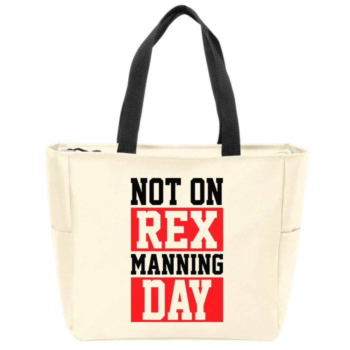 Not On Rex Manning Day Loves Retro Quote Zip Tote Bag