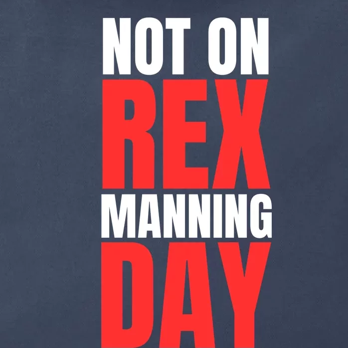 Not On Rex Manning Day Zip Tote Bag