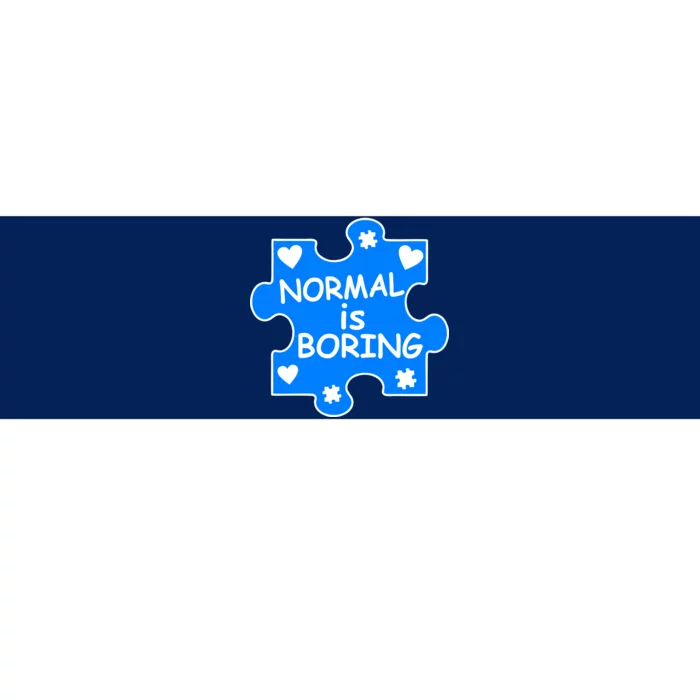 Normal Is Boring Autism Awareness Bumper Sticker