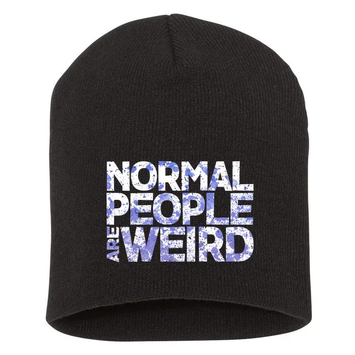 Normal People Are Weird Short Acrylic Beanie