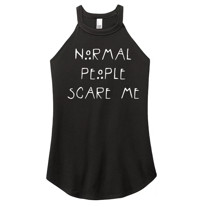 Normal People Scare Me Women’s Perfect Tri Rocker Tank