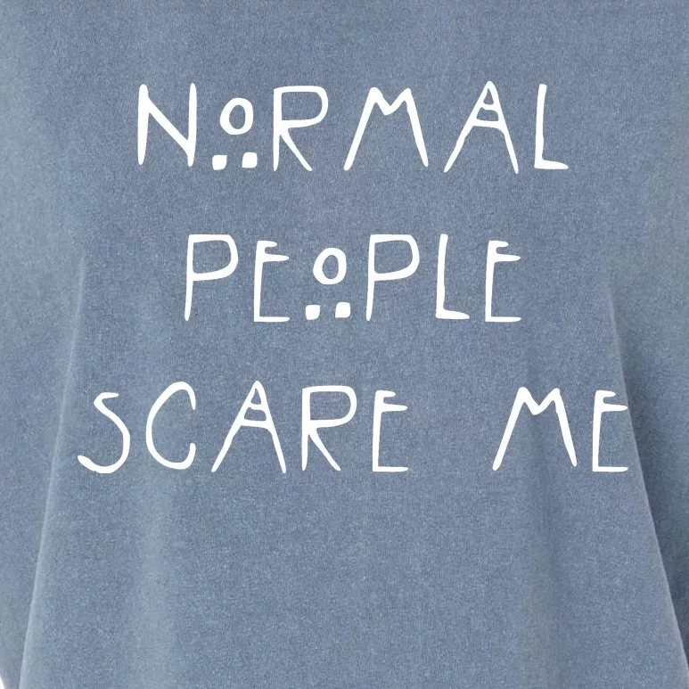 Normal People Scare Me Garment-Dyed Women's Muscle Tee