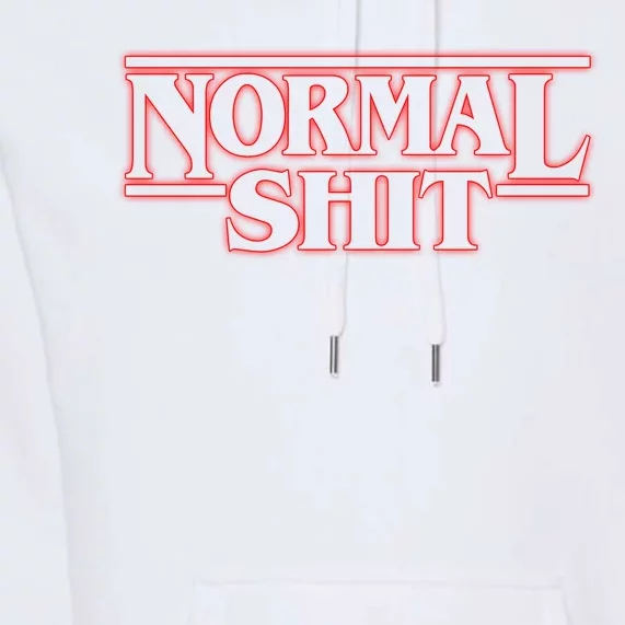 Normal Shit Premium Hoodie