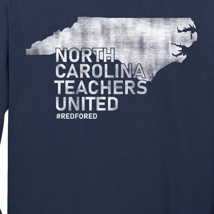 North Carolina Teachers United Red For Ed Tall Long Sleeve T-Shirt